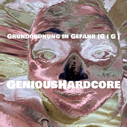 Grundordnung in Gefahr (G i G ) (Text) [Explicit]