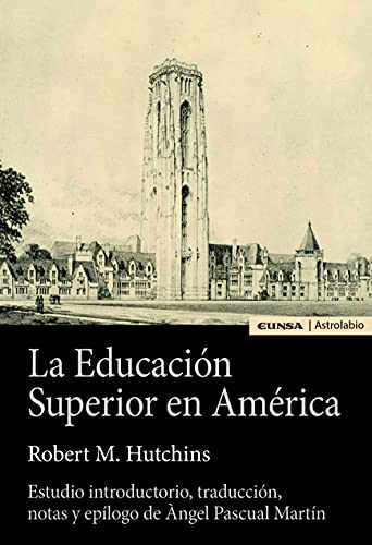 La Educación superior en América (Astrolabio La Idea de la Universidad)