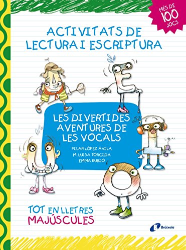 Les divertides aventures de les vocals: Activitats de lectura i escriptura