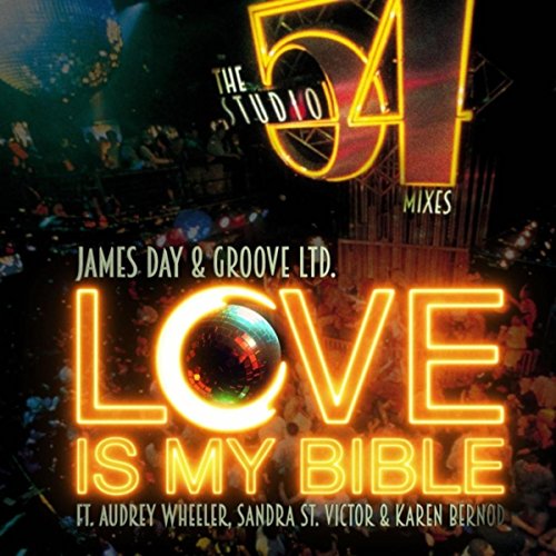 Love Is My Bible (Studio 54 Karaoke TV Track) [feat. Audrey Wheeler, Sandra St. Victor & Karen Bernod]