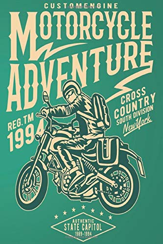 Motorcycle Adventure Custom Engine REG.TM 1994 CROSS COUNTRY SOUTH DIVISION New York Authentic State Capitol 1989-1994: Lined Notebook Paper Journal ... lovers 110 Pages - Large (6 x 9 inches)