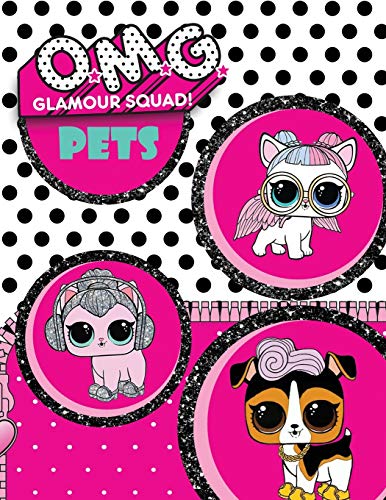 O.M.G. Glamour Squad: Pets Coloring Book For Kids (06)