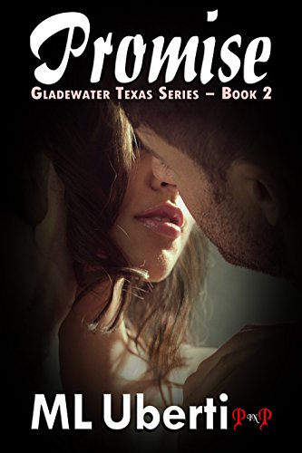 Promise (The Gladewater Texas Series Book 2) (English Edition)