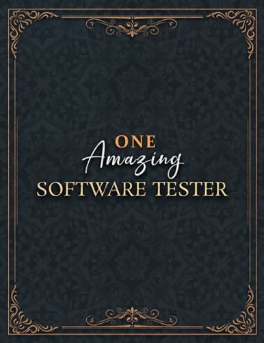 Software Tester Notebook - One Amazing Software Tester Job Title Working Cover Lined Journal: Home Budget, Do It All, Over 100 Pages, Appointment , ... inch, Daily, Planning, A4, 21.59 x 27.94 cm