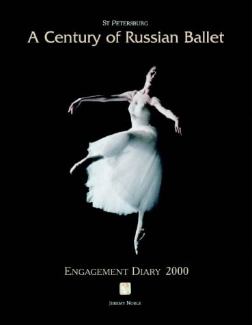 St.Petersburg: Desk Diary: A Century of Russian Ballet