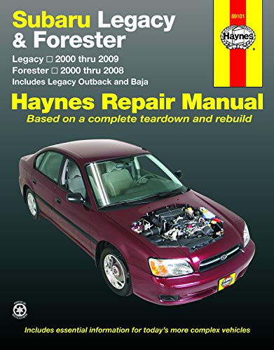 Subaru Legacy/Forester 2000-09: Legacy 2000 Thru 2009 - Forester 2000 Thru 2008 - Includes Legacy Outback and Baja (Hayne's Automotive Repair Manual)