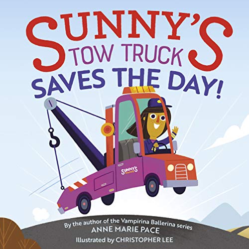 Sunny's Tow Truck Saves the Day! (English Edition)