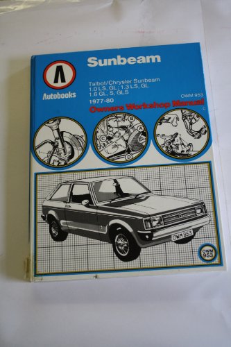 Talbot/Chrysler Sunbeam 1977-80 Autobook (The autobook series of workshop manuals)