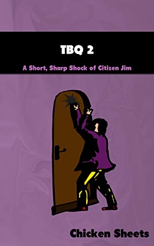 TBQ 2 (A Short, Sharp Shock of Citizen Jim Book 4) (English Edition)