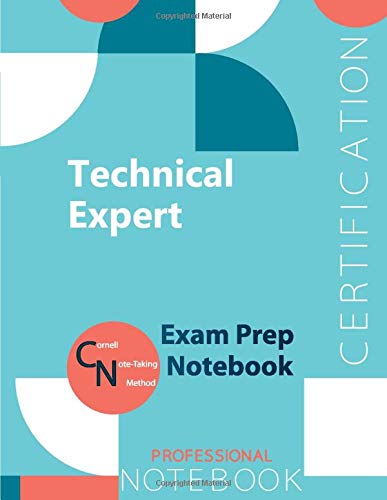 Technical Expert Certification Exam Preparation Notebook, examination study writing notebook, Office writing notebook, 154 pages, 8.5” x 11”, Glossy cover