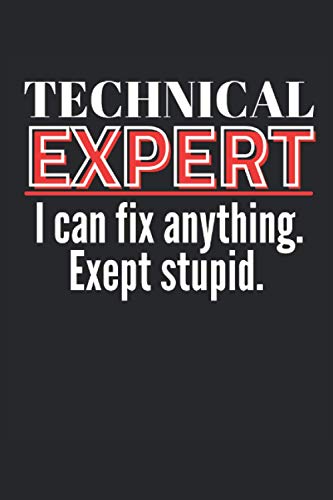 Technical Expert. I can Fix Anything.: Notizbuch A5 gepunktet, Geschenk für Profis im Beruf, Skitzzenbuch | Mattcover