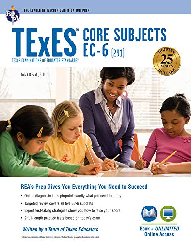 TExES Core Subjects Ec-6 (291) Book + Online (Texes Teacher Certification Test Prep)