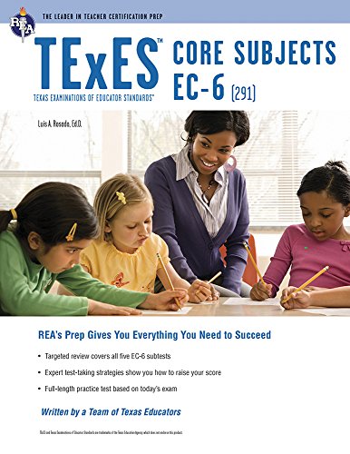 TExES Core Subjects Ec-6 (291) (Texes Teacher Certification Test Prep)