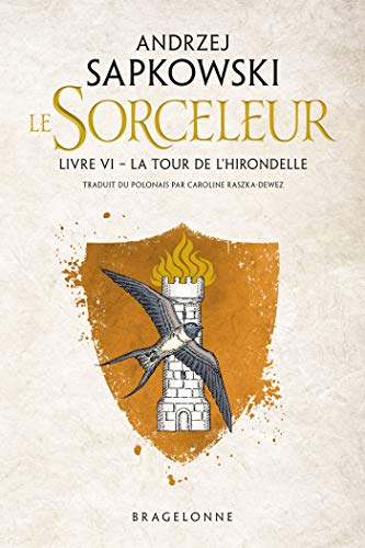 The Witcher : La Tour de l'Hirondelle: Sorceleur, T6 (French Edition)