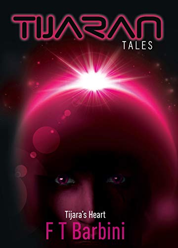 Tijara's Heart: Book IV - Official Edition (Tijaran Tales 4) (English Edition)