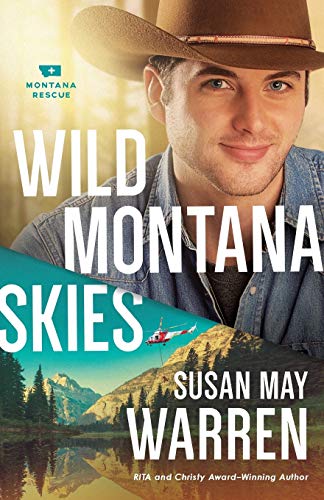 Wild Montana Skies: 1 (Montana Rescue)