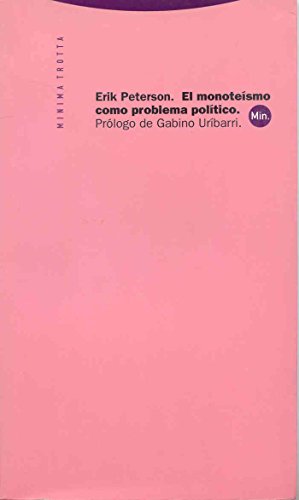 El Monoteísmo Como Problema Político (Minima Trotta)