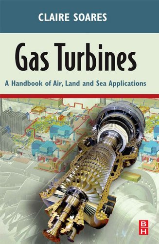 Gas Turbines: A Handbook of Air, Land and Sea Applications (English Edition)