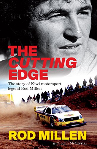 The Cutting Edge: The Story of Kiwi Motorsport Legend Rod Millen (English Edition)