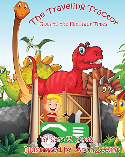 The Traveling Tractor Goes to the Dinosaur Times (English Edition)