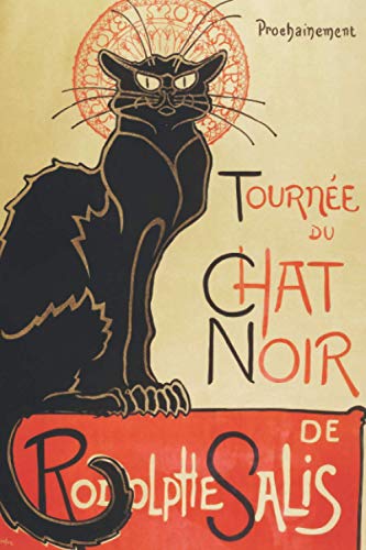 Théophile Steinlen Planner #3: Weekly And Monthly Planner And Organizer 6x9" To Write In - Tournée du Chat Noir de Rodolphe Salis by Théophile Alexandre Steinlen - Vintage Cool Artist Gifts