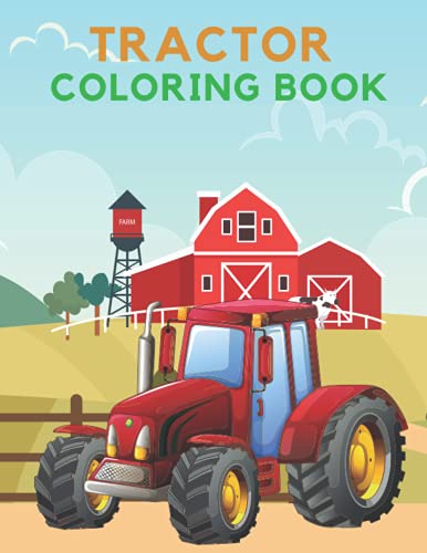 Tractor Coloring Book: Simple coloring pictures for children,beautiful tractor patterns scenes from country life