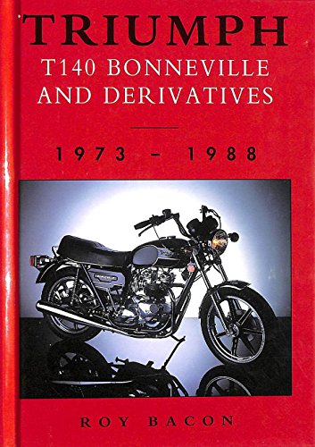 Triumph Bonneville T140 and Derivatives: 1973 - 1988