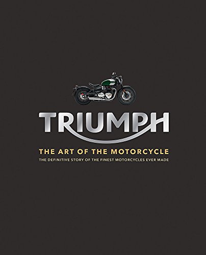 Triumph [Idioma Inglés]: The Art of the Motorcycle