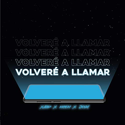 Volveré a llamar (Xaiid,Mcem y Josh) [Explicit]