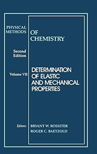 Chemistry 2e V7: Determination of Elastic and Mechanical Properties (Physical Methods of Chemistry)