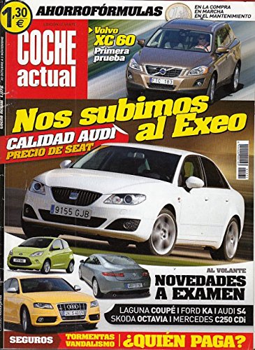 COCHE ACTUAL Nº 1072 (Volvo XC 60, primera prueba; Seat Exeo: calidad Audi, precio de Seat; Seguros: tormentas, vandalismo... ¿Quién paga?)