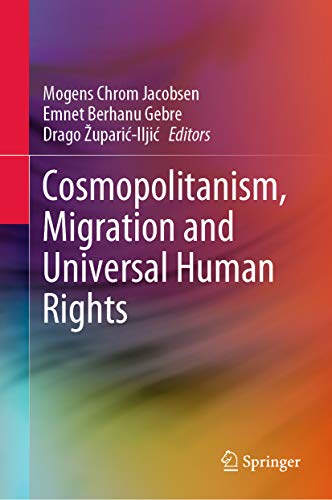 Cosmopolitanism, Migration and Universal Human Rights (English Edition)