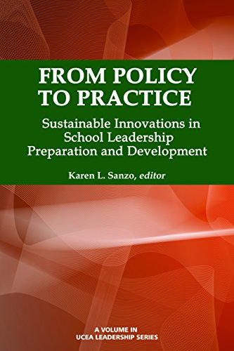 From Policy to Practice: Sustainable Innovations in School Leadership Preparation and Development (UCEA Leadership Series) (English Edition)