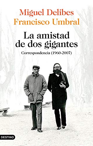 La amistad de dos gigantes: Correspondencia (1960-2007): 314 (Imago Mundi)