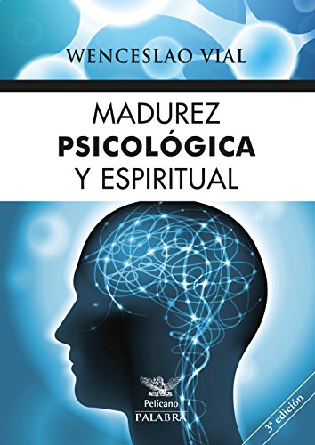 Madurez psicológica y espiritual (Pelícano)