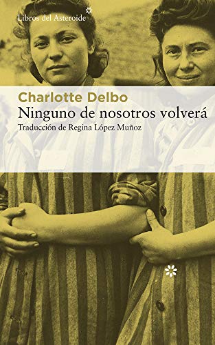 Ninguno de nosotros volverá: 232 (Libros del Asteroide)