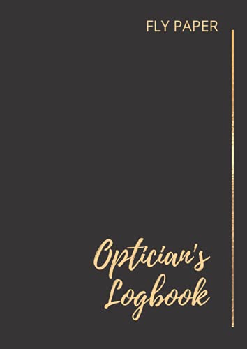 Optician's Logbook: Complete record of Customer's prescription with more than 1500 records of D.V. N.V. Spherical Cylindrical axis prism base along with customer alphabetically name wise entry