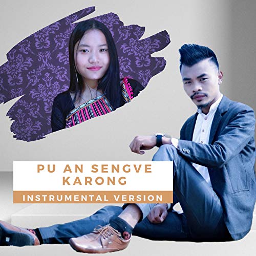 Pu an Sengve Karong (Instrumental Version)