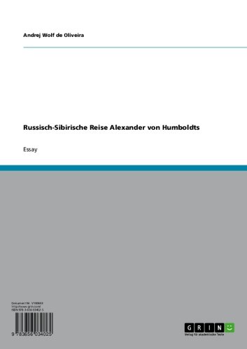 Russisch-Sibirische Reise Alexander von Humboldts (German Edition)