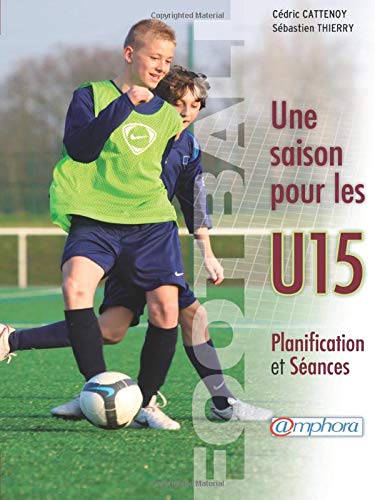 Une saison pour les U15 (Sports collectifs)