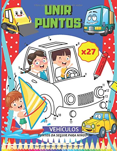 UNIR PUNTOS vehículos, puntos da seguir para niños: seguir puntos numeros e colorear : coches, bicicletas, tractores, camiones, barcos, aviones... | Libro de actividades para niños