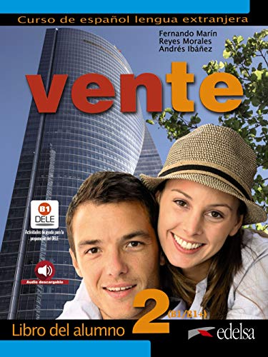 Vente 2 (B1+) - libro del alumno: Libro del alumno 2 (B1): Vol. 2 (Métodos - Jóvenes y adultos - Vente - Nivel B1+)