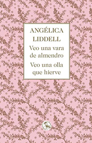 Veo una vara de almendro. Veo una olla que hierve: 23 (Libros inútiles)