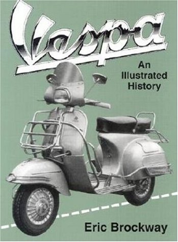 Vespa: An Illustrated History