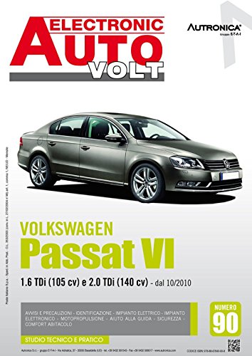Volkswagen Passat VI. 1.6 TDI (105 CV) e 2.0 TDI (140 CV) dal 10-2010. Ediz. multilingue (Electronic auto volt)