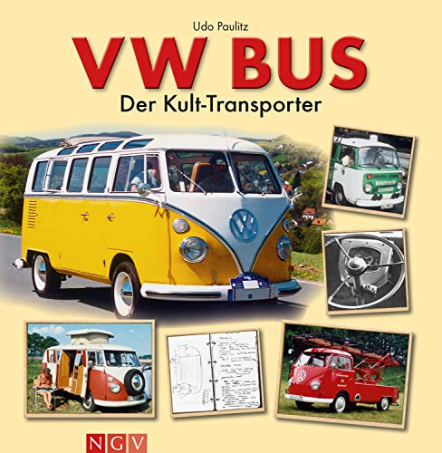 VW Bus: Der Kult-Transporter (German Edition)