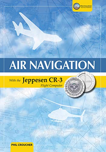 Air Navigation With The Jeppesen CR-3 (English Edition)