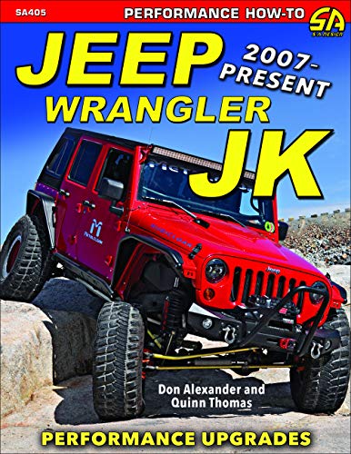 Jeep Wrangler JK 2007 - Present: Performance Upgrades (Performance How-to) (English Edition)