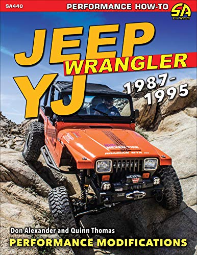 Jeep Wrangler YJ 1987-1995: Performance Modifications (English Edition)