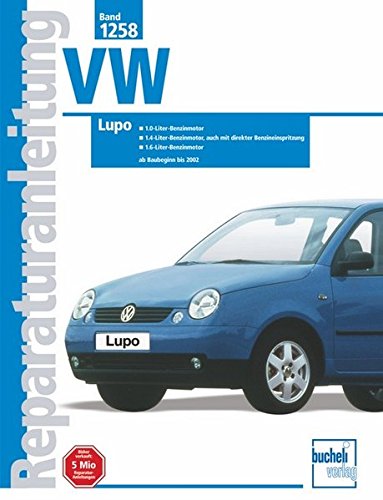 VW Lupo: 1,0-Liter-Benzinmotor, 1,4-Liter-Benzinmotor, auch mit direkter Benzineinspritzung / 1,6-Liter-Benzinmotor ab Baubeginn bis 2002